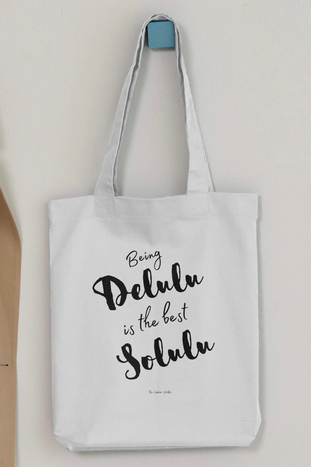 Being Delulu Is The Best Solulu White Tote Bag with Zipper