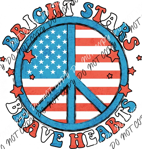 Bright Stars Brave Hearts Patriotic Peace Sign DTF Transfer